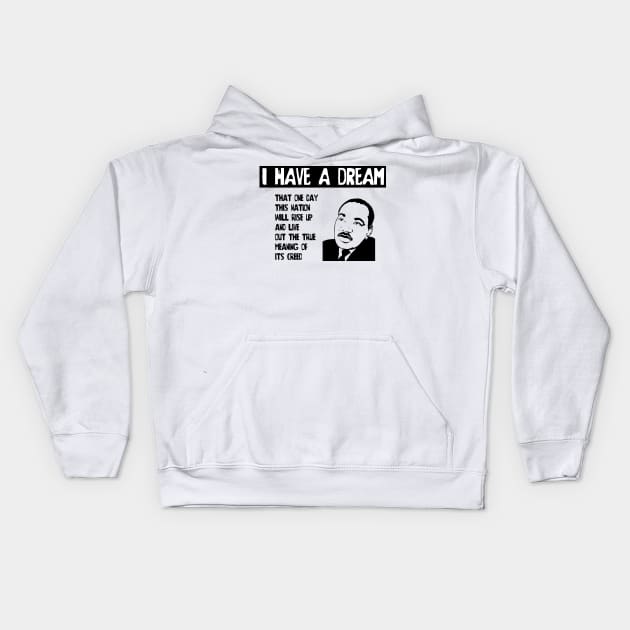 I Have a Dream Kids Hoodie by Spacamaca